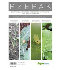 Atlas Rzepak – chwasty, choroby, szkodniki, niedobory - zbiorowa praca - ebook