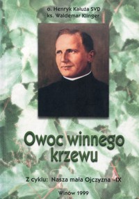 Owoc winnego krzewu - Henryk Kałuża, Waldemar Klinger - ebook