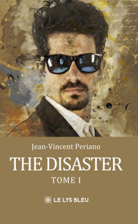 The disaster - Jean-Vincent Periano - ebook