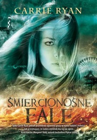 Śmiercionośne Fale - Carrie Ryan - książka