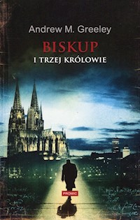 Biskup i trzej królowie - Greeley Andrew M. - książka