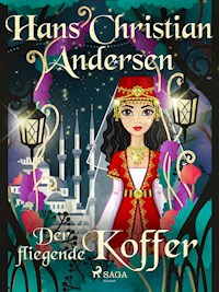 Der fliegende Koffer - Hans Christian Andersen - ebook
