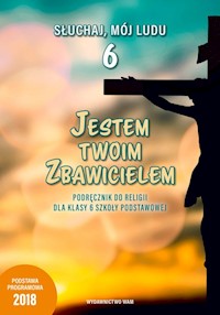 Jestem Twoim Zbawicielem 6 Podręcznik do religii -  - książka