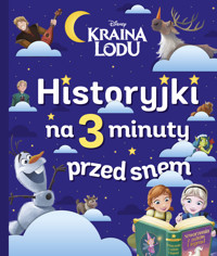 Historyjki na 3 minuty przed snem. Disney Kraina Lodu - Catherine Kalengula, Ewa Tarnowska (tłum.) - książka