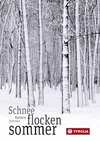 Schneeflockensommer - Barbara Schinko - ebook