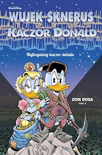 Wujek Sknerus i Kaczor Donald T.5 Najbogatszy kaczor -  - książka