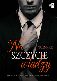 Na szczycie władzy - Ciulak Paula, Jachnik Magdalena - ebook + książka