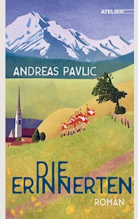 Die Erinnerten - Andreas Pavlic - ebook