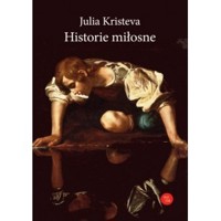 Historie miłosne - Julia Kristeva - ebook + książka