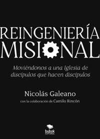 Reingeniería misional - Nicolás Galeano - ebook