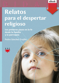 Relatos para el despertar religioso - Pedro Sánchez Trujillo - ebook