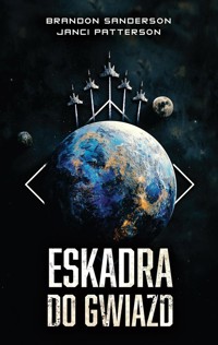 Eskadra Do Gwiazd - Sanderson Brandon, Patterson Janci - książka