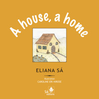 A house, a home - Eliana Sá - ebook