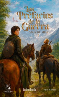 Los prefacios de la guerra - Luciano Duarte - ebook
