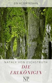 Die Erlkönigin - Nataly von Eschstruth - ebook