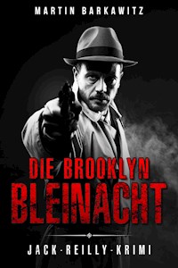 Die Brooklyn Bleinacht - Martin Barkawitz - ebook