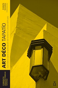 Art Deco Tapatío - Arabella Gonzalez - ebook