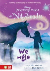 Pewnego razu w Nibylandii. We mgle [tom 4] - Kiki Thorpe, Jana Christy - ebook