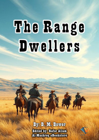 The Range Dwellers - B.M. Bower - ebook