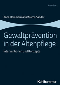 Gewaltprävention in der Altenpflege - Anna Dammermann - ebook
