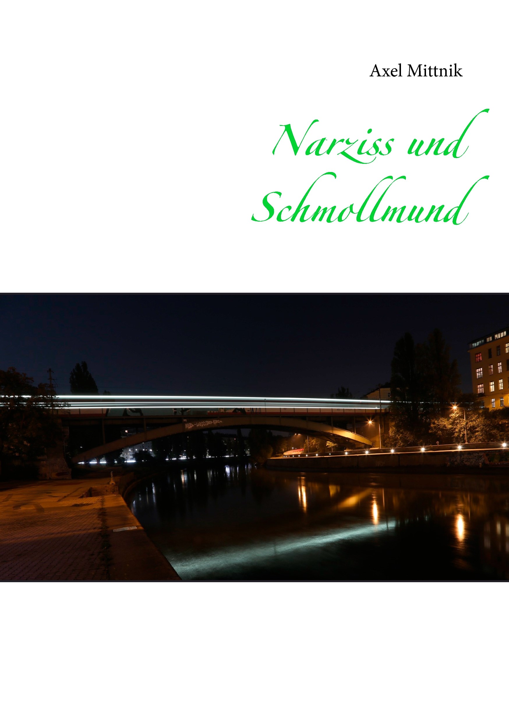 Narziss und Schmollmund