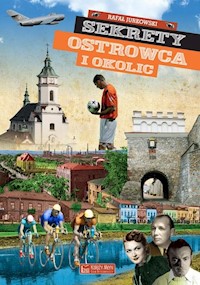 Sekrety Ostrowca i okolic - Jurkowski Rafał - książka
