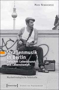 Straßenmusik in Berlin - Mark Nowakowski - ebook