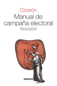 Manual de campaña electoral - Marco Tulio Cicerón - ebook