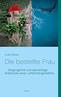 Die bestellte Frau - Linde Richter - ebook