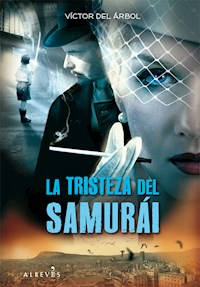 La tristeza del samurái - Víctor del Árbol - ebook