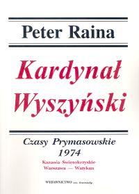 Kardynał Wyszyński Tom 13 Czasy prymasowskie 1974 - Raina Peter - książka