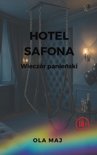 Hotel Safona. Wieczór panieński - Ola Maj - ebook