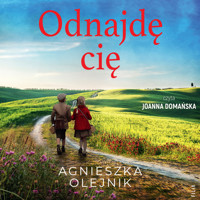 Odnajdę cię - Agnieszka Olejnik - ebook + audiobook + książka