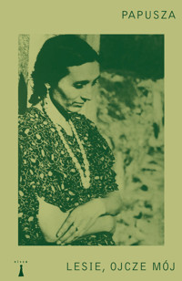Lesie, ojcze mój - Papusza - książka