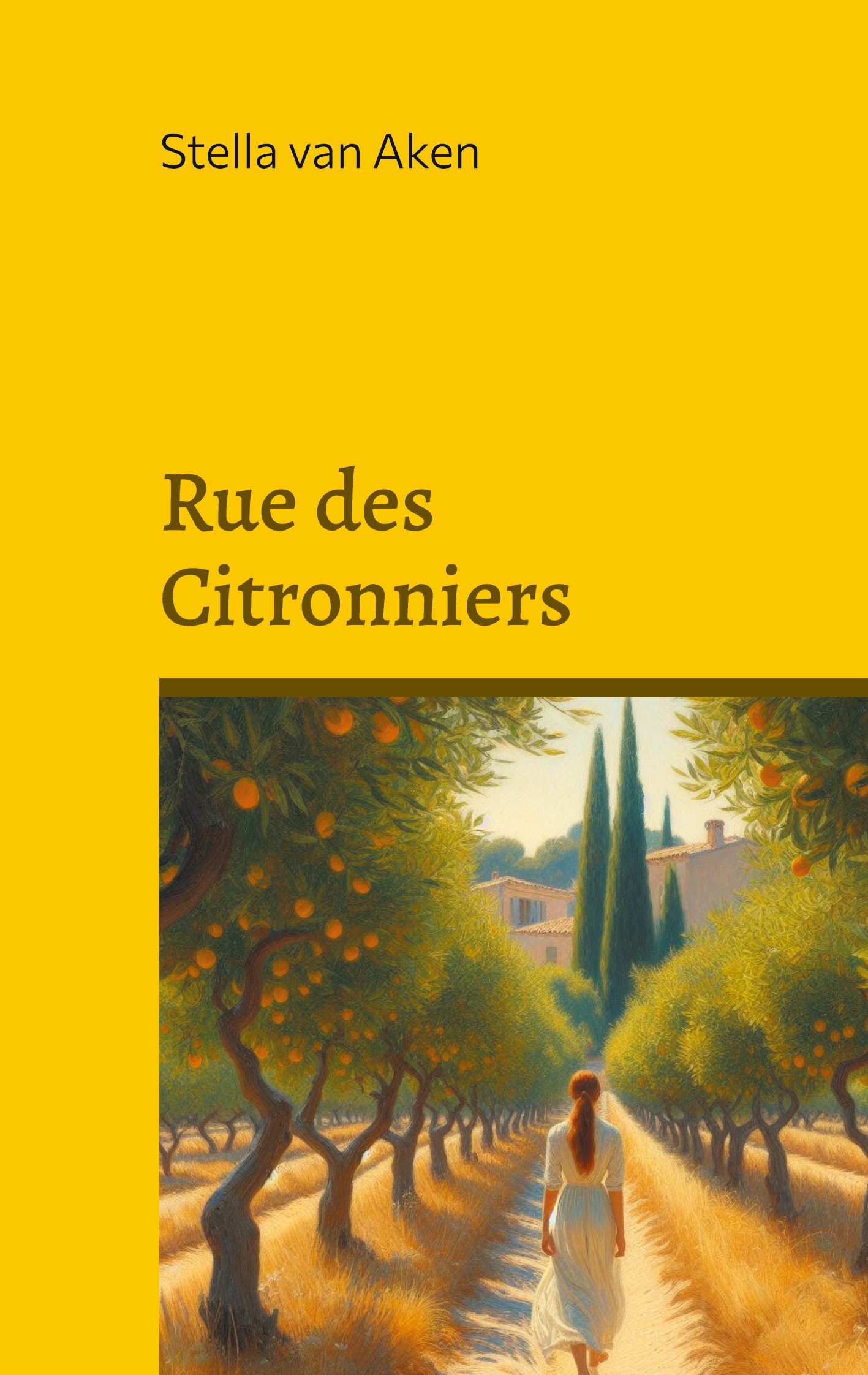Rue des Citronniers - Stella van Aken - ebook