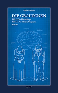 Die Grauzonen, Teil I und II - Olivier Mantel - ebook