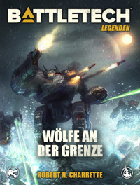 BattleTech Legenden 08 - Wölfe an der Grenze - Robert N. Charrette - ebook