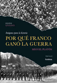 POR QUÉ FRANCO GANÓ LA GUERRA - Miguel Platón - ebook