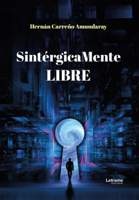 Sintérgicamente libre - Hernán Carreño Amundaray - ebook