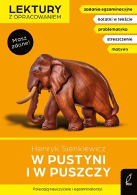 W pustyni i w puszczy Lektury z opracowaniem - Henryk Sienkiewicz, Butkiewicz Elżbieta - książka