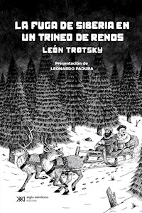 La fuga de Siberia en un trineo de renos - Trotsky Léon - ebook