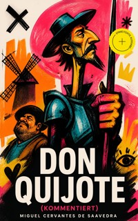 Don Quijote (Kommentiert) - Miguel Cervantes de Saavedra  - ebook