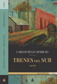 Trenes del Sur - Carlos Hugo Aparicio - ebook
