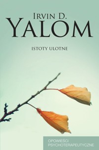 Istoty ulotne - Yalom Irvin - książka