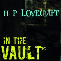 In the Vault - H.P. Lovecraft - audiobook