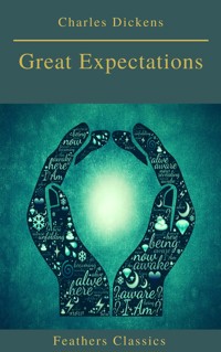 Great Expectations (Best Navigation, Active TOC)(Feathers Classics) - Dickens Charles - ebook