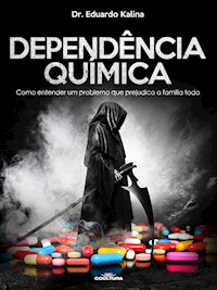 Dependência Química - Eduardo Kalina - ebook