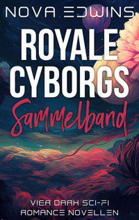 Royale Cyborgs - Nova Edwins - ebook