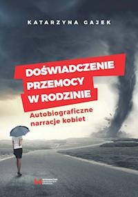 Doświadczenie przemocy w rodzinie - Katarzyna Gajek - książka