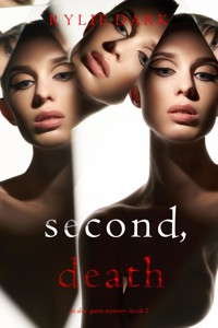 Second, Death (An Alex Quinn Suspense Thriller—Book Two) - Rylie Dark - ebook